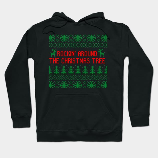 Rocking Around the Christmas Tree Ugly Sweater Hoodie by MoodyChameleon